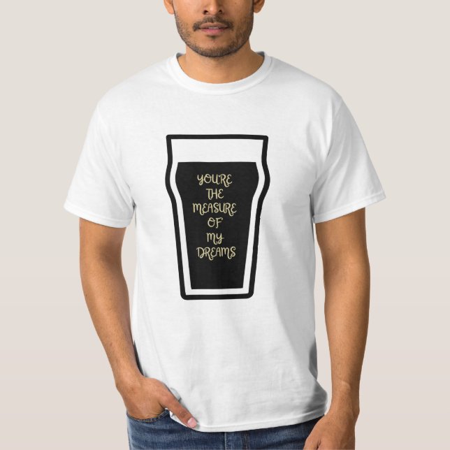 Camiseta Você é a medida dos meus sonhos (Frente)