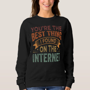 Camiseta Você é a Melhor Coisa que Eu Encontrei Na Internet