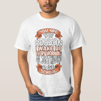 Camiseta Você É A Razão Pela Qual Eu Acordar Toda Manhã