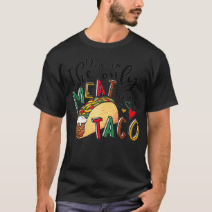 Camiseta Você É A Única Carne Para Meu Namorados Engraçado 
