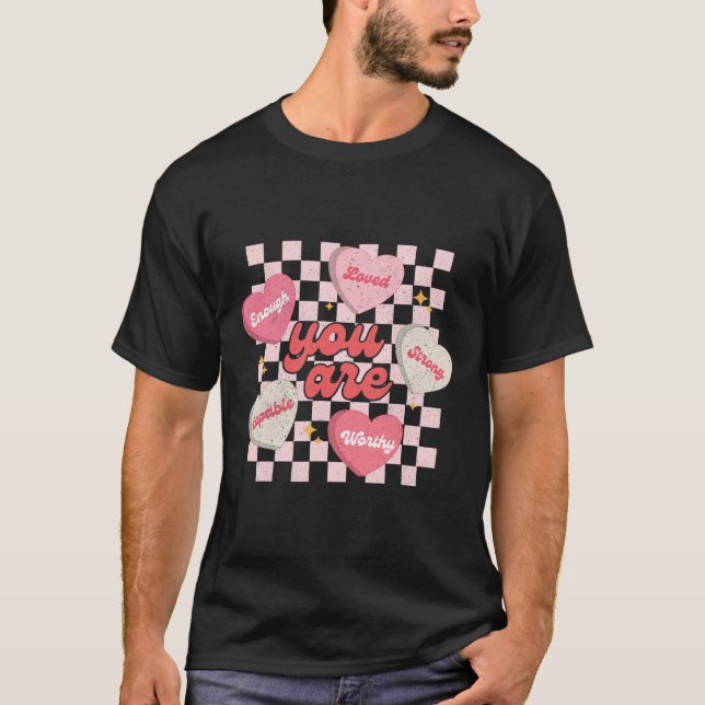 Camiseta Você É Amado Digno O Suficiente Coração De Doce Pr (Frente)