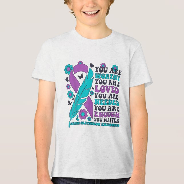 Camiseta Você É Amado E Precisa De Suicídio Suficiente Para (Frente)