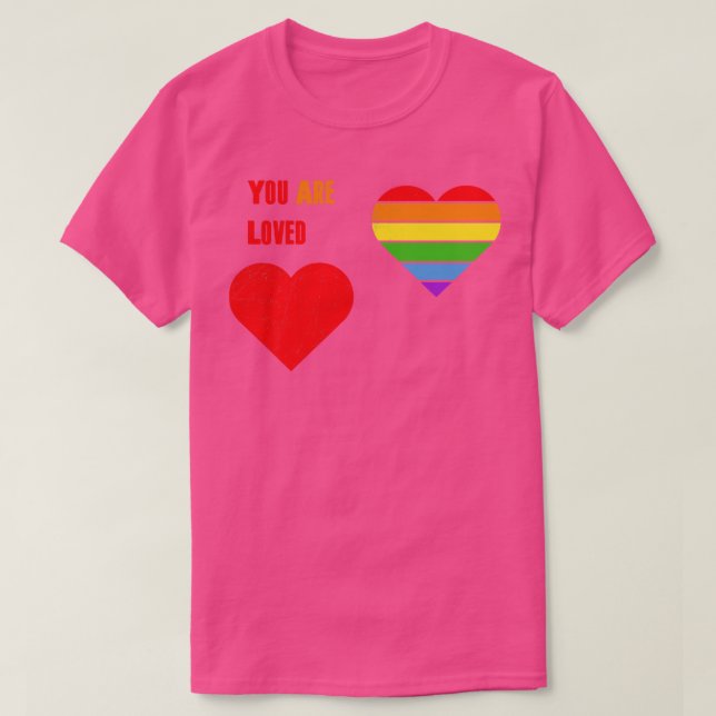 Camiseta Você É Amado Tshirt LGBT Pride LGBTQ Apoiante Pr (Frente do Design)