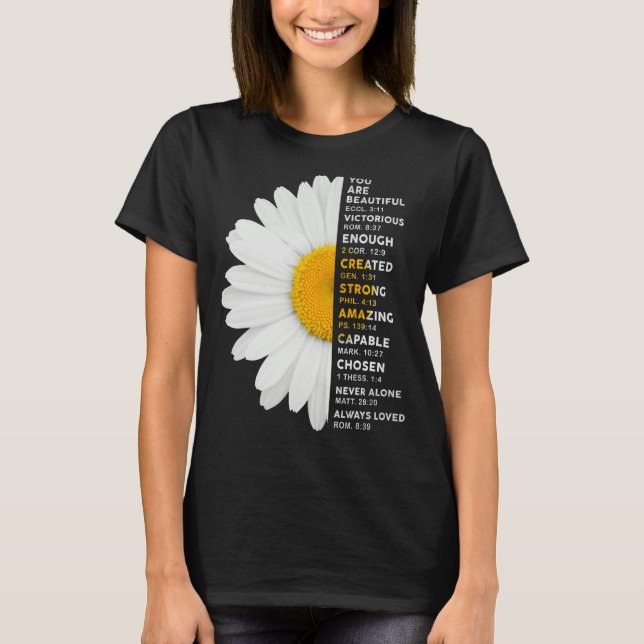 Camiseta Você É Bela Vitoriosa O Suficiente Da Daisy Flower (Frente)