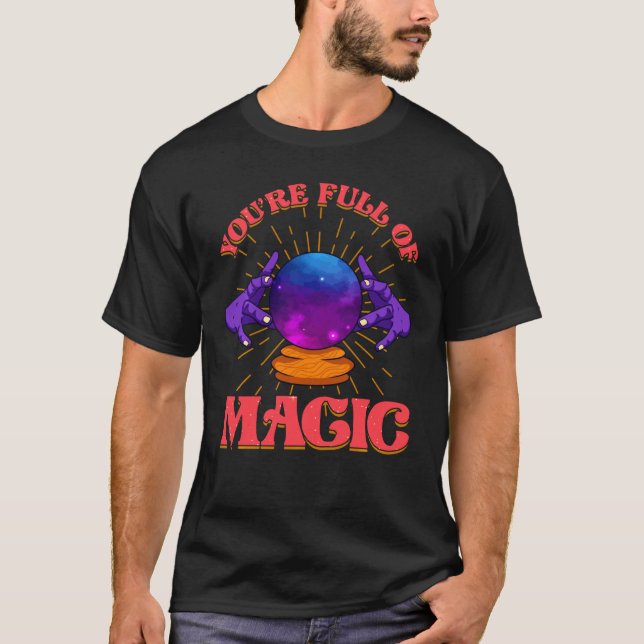 Camiseta Você É Cheio De Magic Fortune Teller Cristal Gypsy (Frente)