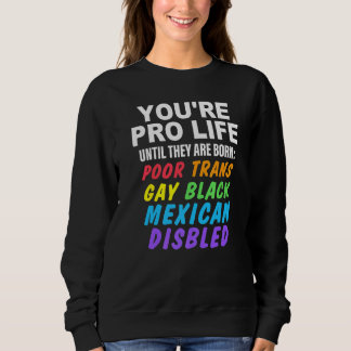 Camiseta Você é Contra Aborto Até Eles Nascerem Pobres Tran