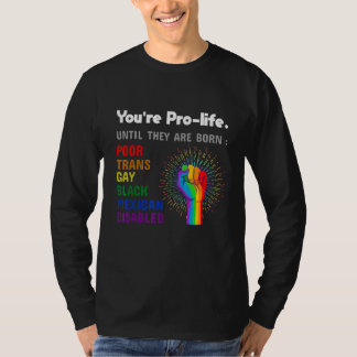 Camiseta Você é Contra o Aborto Até Eles Nascerem Orgulho G