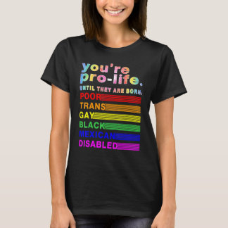 Camiseta Você é Contra o Aborto Até Eles Nascerem Pobres Tr