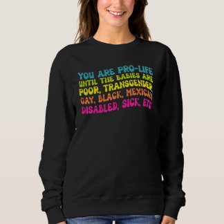 Camiseta Você é Contra o Aborto Até Que Eles Nasçam Pobres