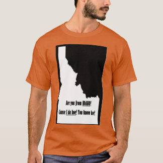 Camiseta Você é de Idaho