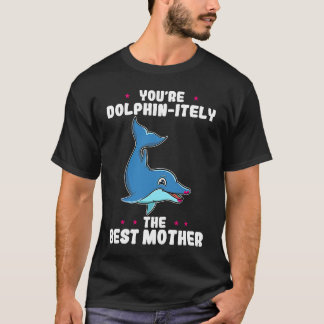 Camiseta Você é definitivamente a melhor mãe do Dia dos Pai