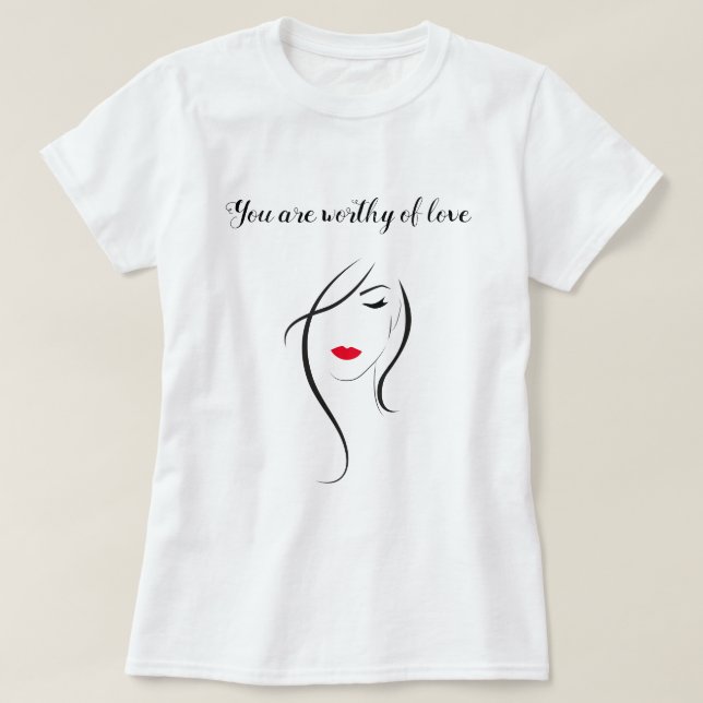 Camiseta Você é digno do amor Dia Internacional da Mulher (Frente do Design)
