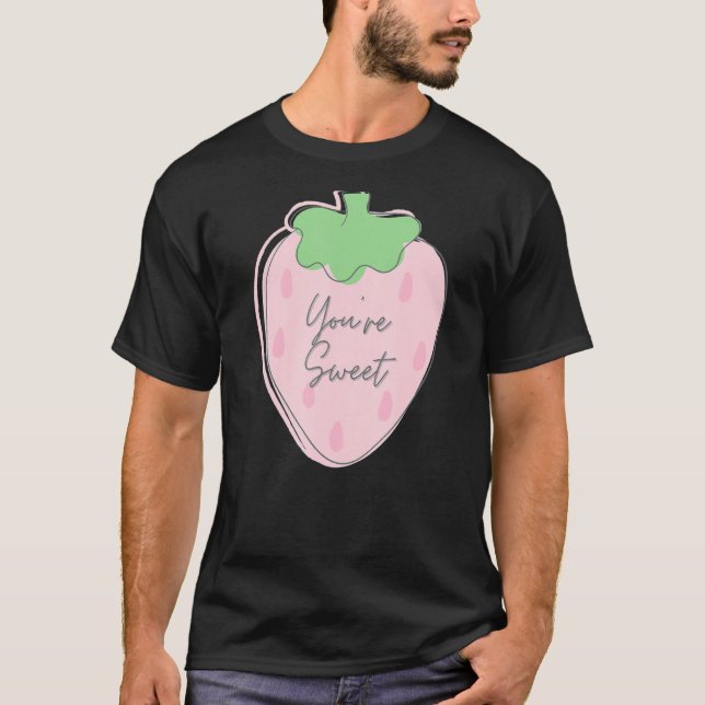 Camiseta Você é doce, doce, doce morango de verão (Frente)