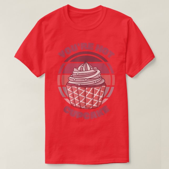 Camiseta Você é engraçado com Cupcake quente dizendo "Retro (Frente do Design)