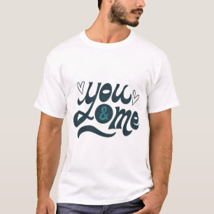 CAMISETA VOCÊ E EU