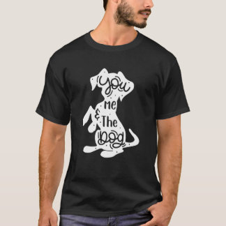 Camiseta Você E Eu E O Cão Casal Humor E Cachorro