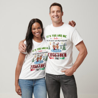 Camiseta Você E Eu, Querido, Até O SaggyPC Amarrável