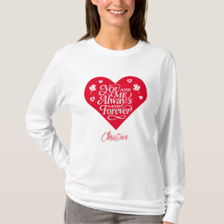 Camiseta Você e Eu Sempre e Para Sempre Casais no Dia dos N
