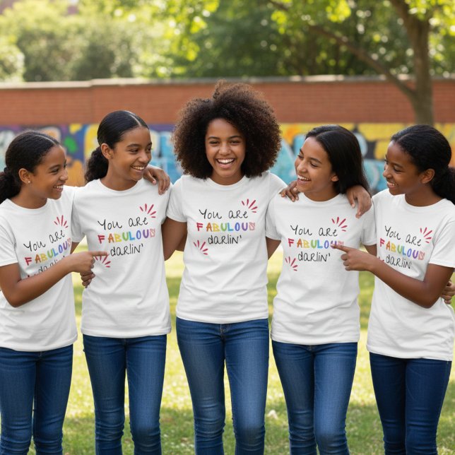 Camiseta Você É Fabuloso Darlin (Squad rule #1: always hype your fabulous friend. ✨💖)