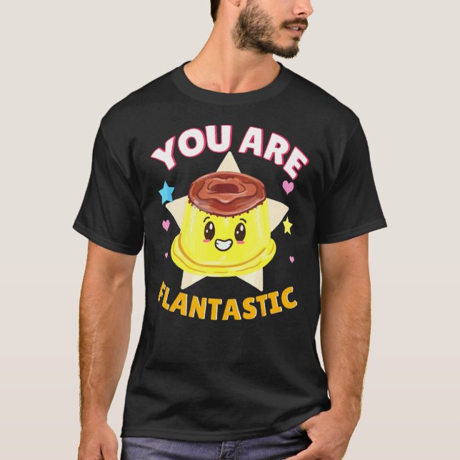 Camiseta Você É Flantassado Pun Caramel Pudim (Frente)