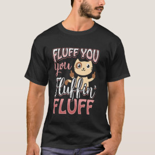 Camiseta Você é Fofinho Amantes de Gatos Engraçado