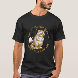 Camiseta Você é glúten porque eu não posso tolerar intolerâ