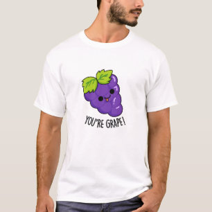 Camiseta Você é Grape Engraçado Fruta Pun