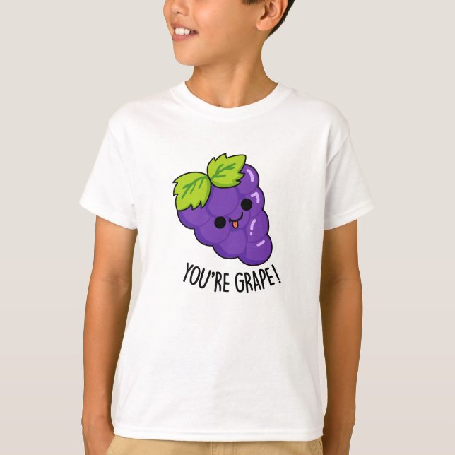 Camiseta Você é Grape Engraçado Fruta Pun (Frente)