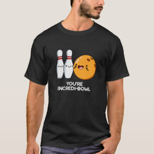 Camiseta Você é Incredi-Bowl Boliche Engraçado Pun Dark BG