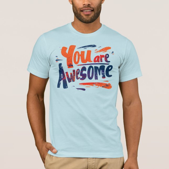 Camiseta você é incrível (Frente)