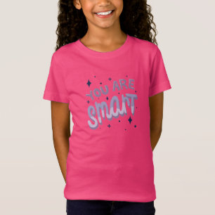 Camiseta Você É Inteligente – Citação Inspiradora Positiva
