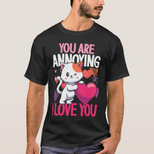 Camiseta Você É Irritante Mas Eu Te Amo Coração Gato Valent