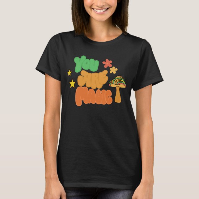 Camiseta Você É Magia - Cogumelo Groovy (Frente)