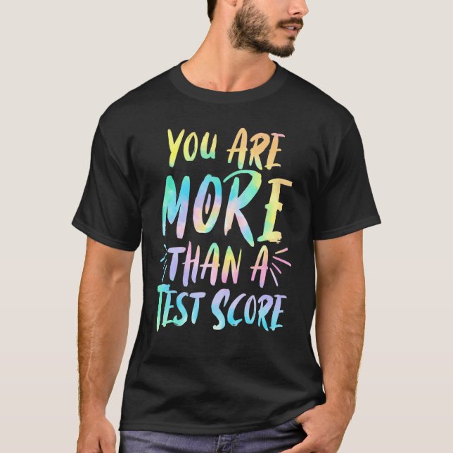 Camiseta Você É Mais Do Que Um Dia De Teste De Professores (Frente)