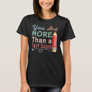 Camiseta Você É Mais Do Que Um Teste De Pontuação