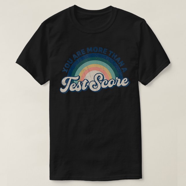 Camiseta Você É Mais Do Que Um Teste De Testes De Professor (Frente do Design)