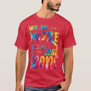 Camiseta Você É Mais Do Que Um Teste Tie Dye Teacher Tes