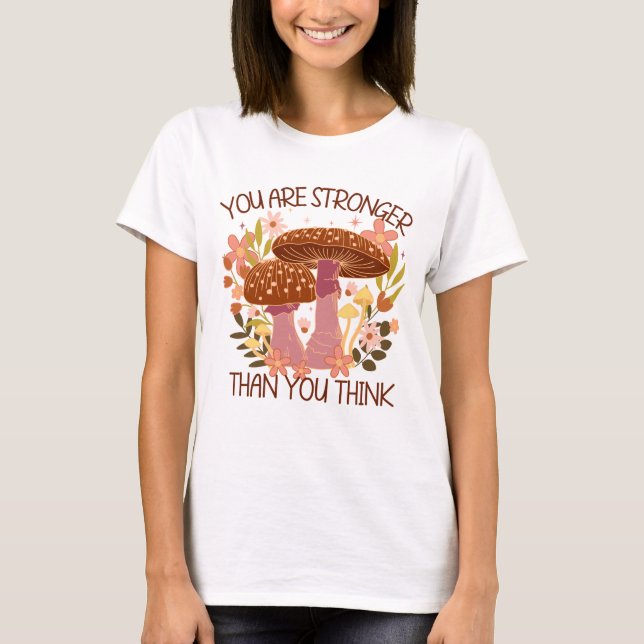 Camiseta Você É Mais Forte Do Que Acha (Frente)