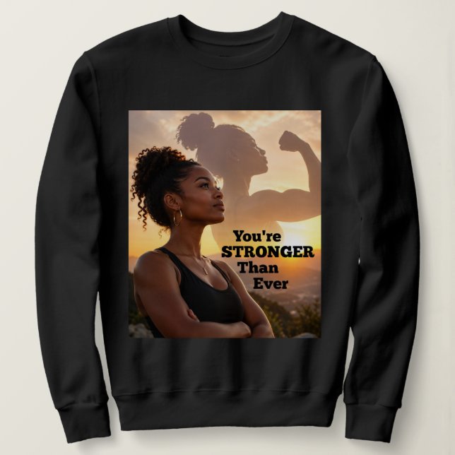 Camiseta Você É Mais Forte Do Que Nunca (Frente do Design)