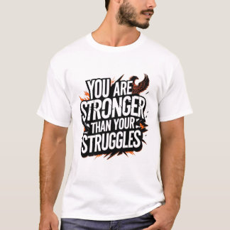 Camiseta "Você É Mais Forte Que Suas Luta - Phoenix Ri