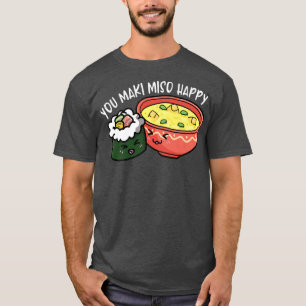 Camiseta Você é maki miso feliz Otaku Japão
