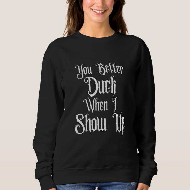 CAMISETA VOCÊ É MELHOR SE ABAIXAR QUANDO EU APARECER, QUART (Frente)