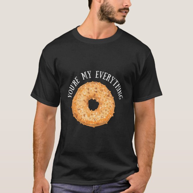 Camiseta Você É Meu Bagel De Tudo (Frente)
