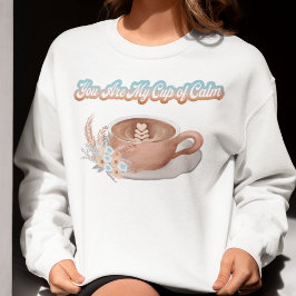Camiseta Você É Meu Copo de Calmaria Boho Latte