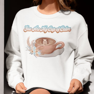 Camiseta Você É Meu Copo de Calmaria Boho Latte