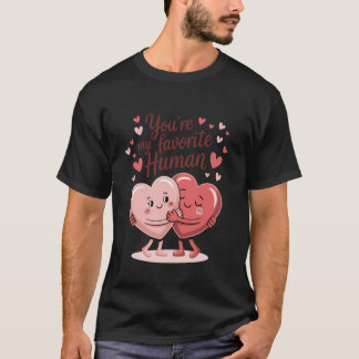 Camiseta Você É Meu Humano Favorito Abraçando Corações Amor