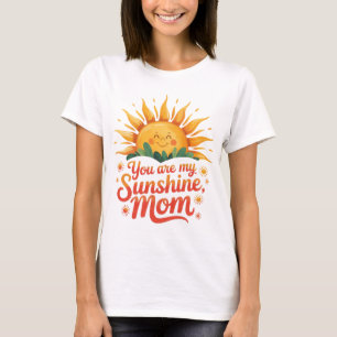 Camiseta Você é meu Sol, Mamãe