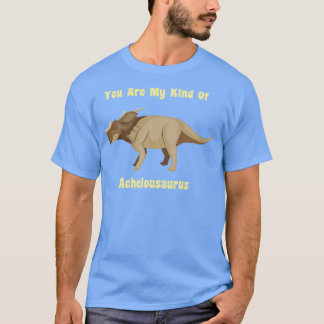Camiseta Você É Meu Tipo De Achelousaurus