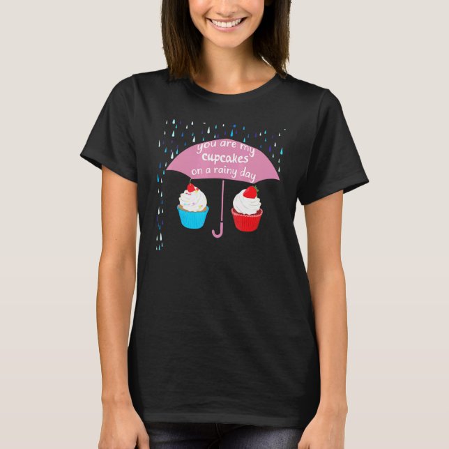 Camiseta Você É Minha Cupcake De Baking (Frente)