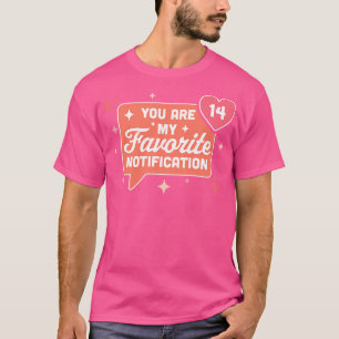 Camiseta Você É Minha Notificação Favorita Dias de os namor